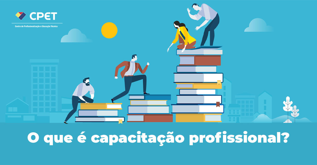 O que e a capacitacao profissional Como posso obte la