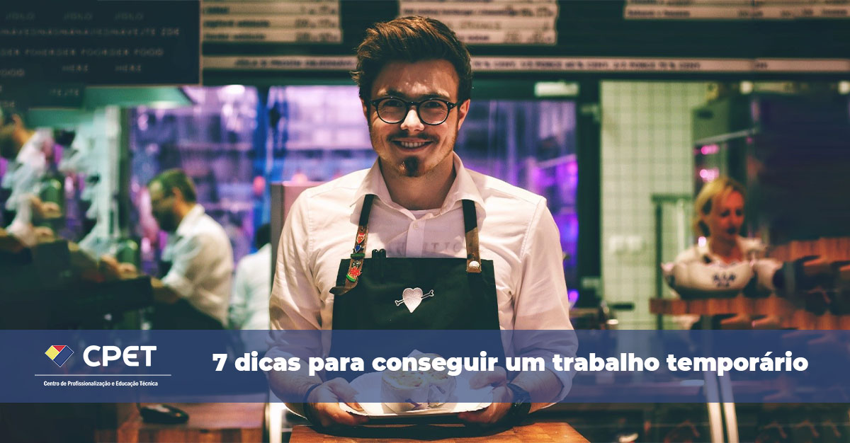 7 dicas para conseguir um trabalho temporario