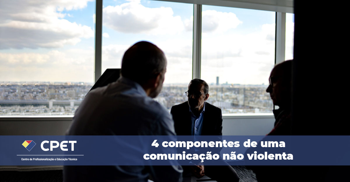 4 componentes de uma comunicação não violenta
