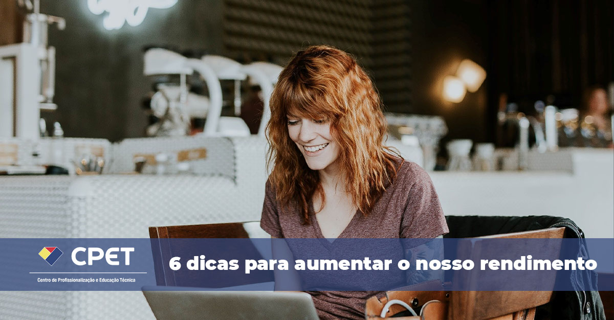 6 dicas para aumentar o nosso rendimento financeiro