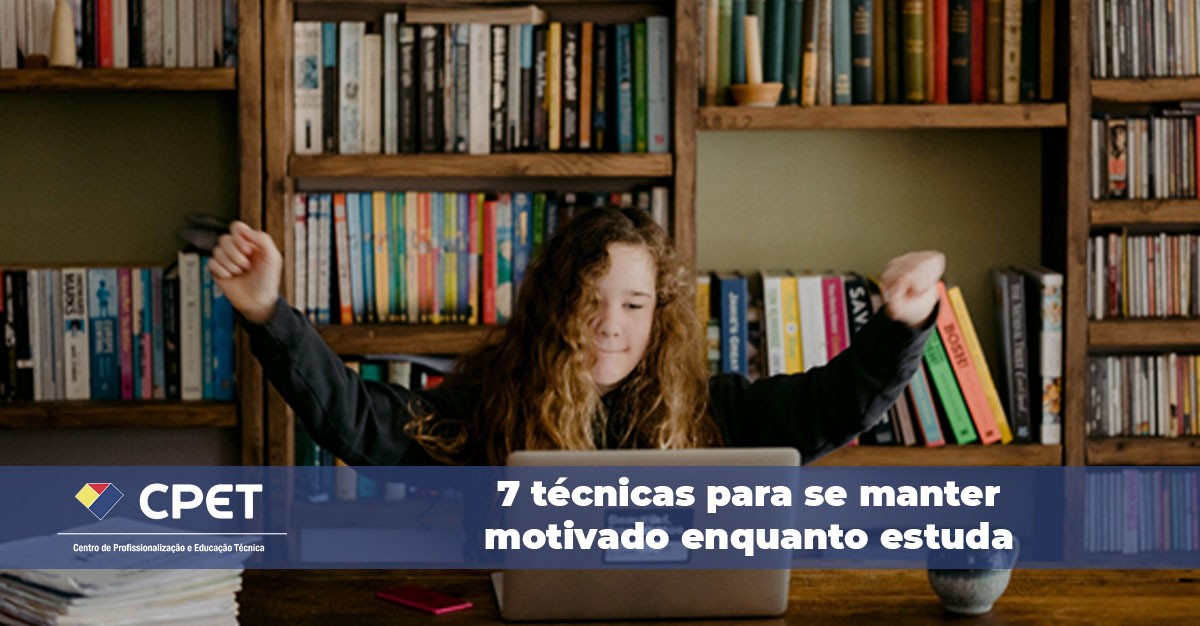 7 tecnicas para se manter motivado enquanto estuda