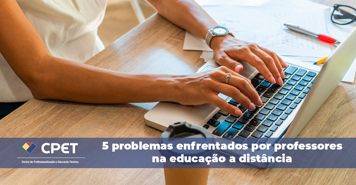 5 problemas enfrentados por professores na educação a distância