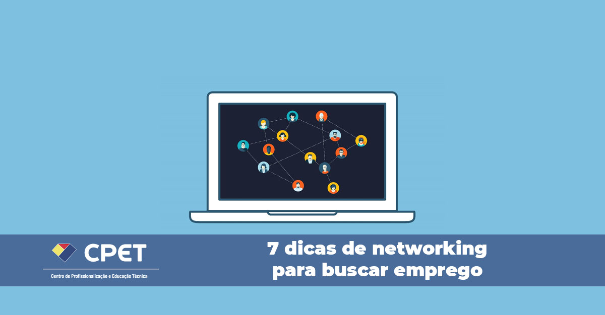 7 dicas de networking para buscar emprego