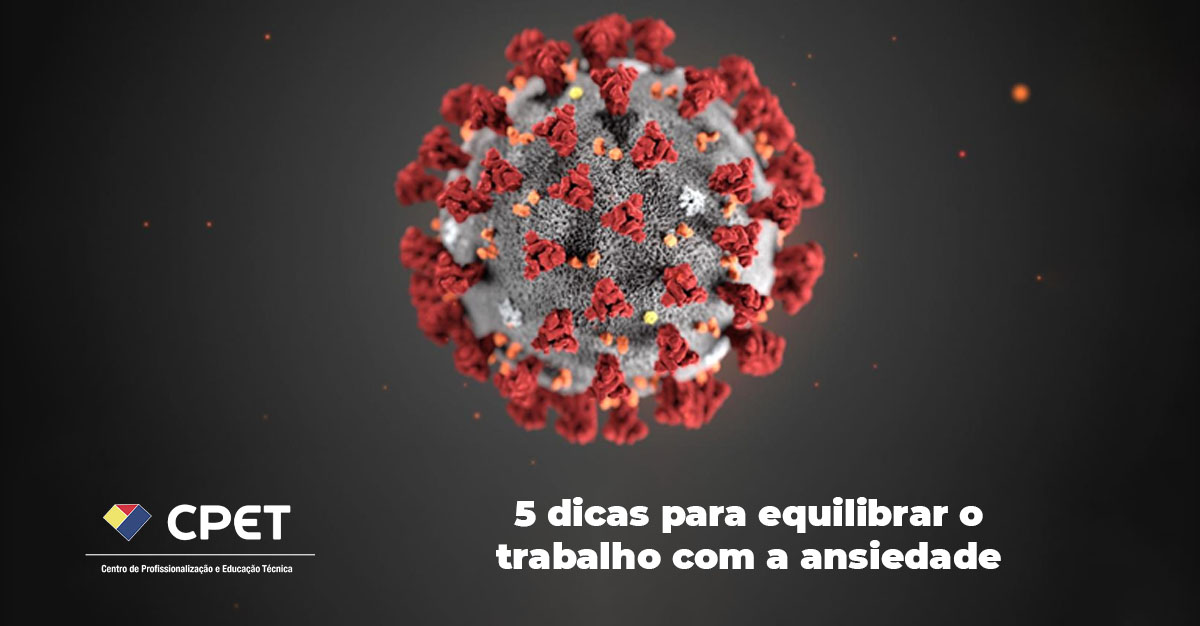 5 dicas para equilibrar o trabalho com a ansiedade