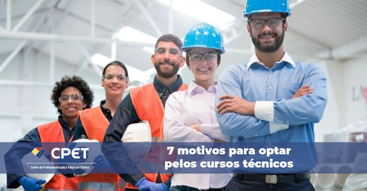 7 motivos para optar pelos cursos técnicos