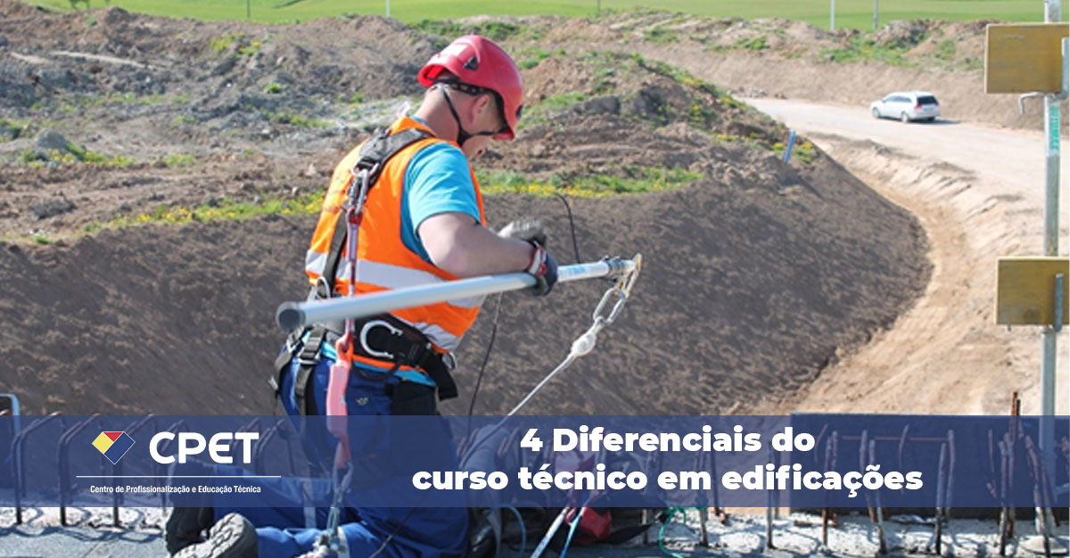 4 Diferenciais do curso técnico em edificações