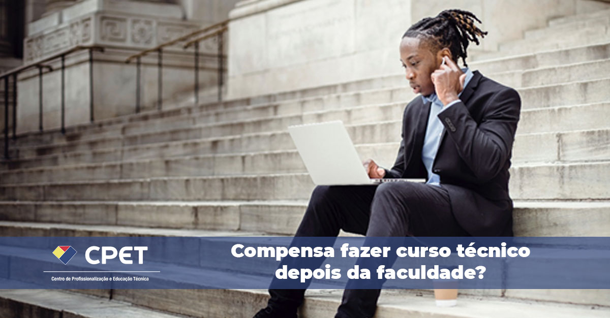 Compensa fazer curso técnico depois da faculdade?