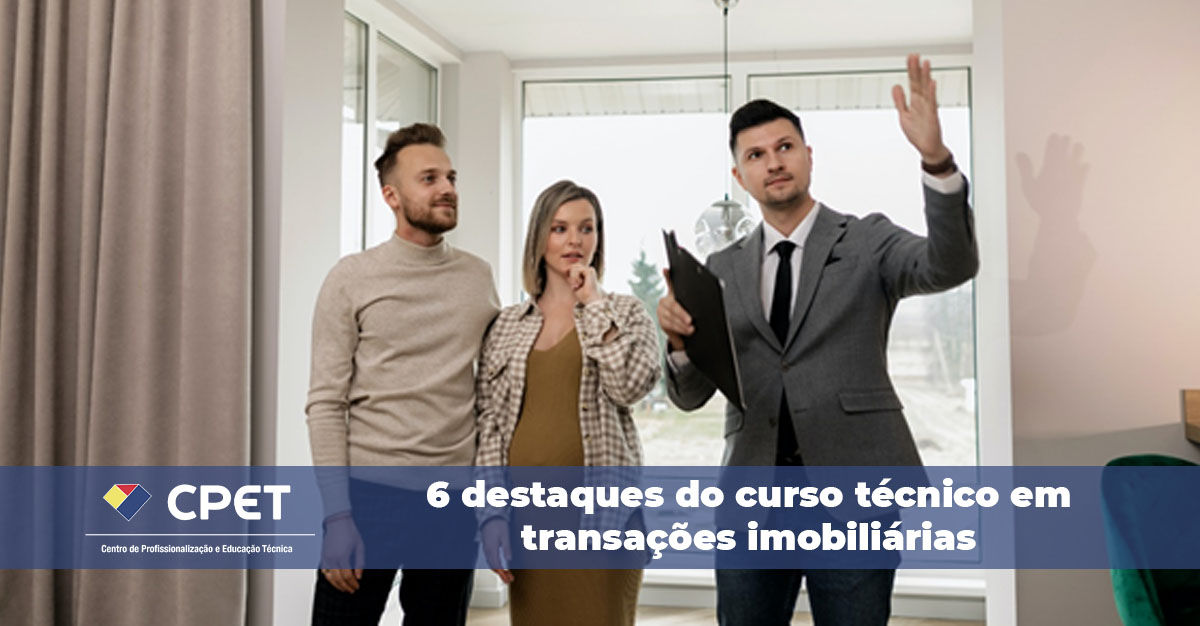 6 destaques do curso técnico em transações imobiliárias
